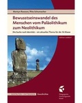 Cover: Bewusstseinswandel des Menschen vom Pal&auml;olithikum z. Neolithikum - P&auml;dagogische Forschungsstelle beim Bund der Freien Waldorfschulen e. V.