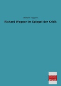 Cover: Richard Wagner im Spiegel der Kritik - Bremen University Press