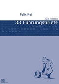 Cover: Die letzten 33 F&uuml;hrungsbriefe - Pabst Science Publishers