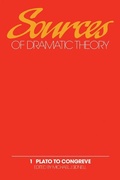 Cover: Sources of Dramatic Theory: Volume 1, Plato to Congreve - Cambridge University Press