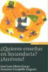 Abbildung von: ¿Quieres enseñar en secundaria?, ¡Atrévete! - EUNSA. EDICIONES UNIVERSIDAD DE NAVARRA, S.A.