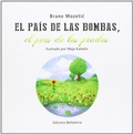 Cover: El pa&iacute;s de las bombas, el pa&iacute;s de los prados - Edicions Bellaterra