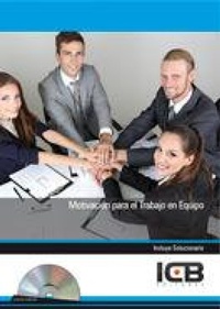 Abbildung von: Motivación para el trabajo en equipo - Interconsulting Bureau, S.L. (ICB EDITORES)