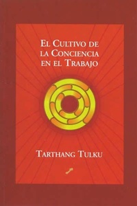 Abbildung von: El cultivo de la conciencia en el trabajo - Ediciones La Llave