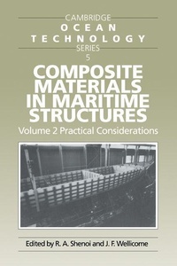 Enlarge image Cover: Composite Materials in Maritime Structures: Volume 2, Practical Considerations - Cambridge University Press