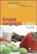 Abbildung von: Gruppi sanguigni e dieta - Le guide di Natura & Salute;Tecniche Nuove