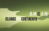 Enlarge image Cover: Islands or Continents Set - The Chinese University Press