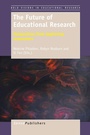 Cover: The Future of Educational Research - Brill