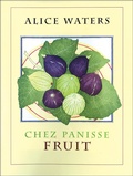 Cover: Chez Panisse Fruit - William Morrow Cookbooks