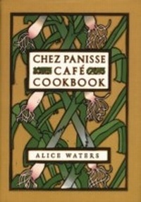 Abbildung von: Chez Panisse Cafe Cookbook - HarperCollins