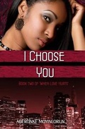 Cover: I Choose You (When Love Hurts #2) - Adom Publishers