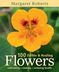 Cover: 100 Edible & Healing Flowers - Struik Nature