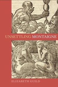 Enlarge image Cover: Unsettling Montaigne - De Gruyter