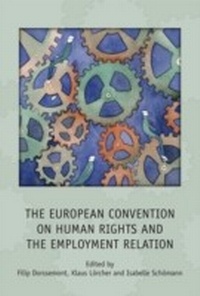 Enlarge image Cover: The European Convention on Human Rights and the Employment Relation - Hart Publishing