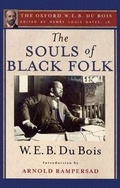 Cover: The Souls of Black Folk (The Oxford W. E. B. Du Bois) - Oxford University Press Inc