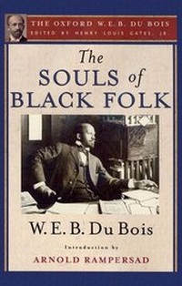 Abbildung von: The Souls of Black Folk (The Oxford W. E. B. Du Bois) - Oxford University Press Inc