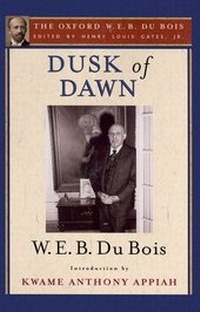 Abbildung von: Dusk of Dawn (The Oxford W. E. B. Du Bois) - Oxford University Press Inc
