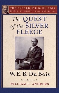 Abbildung von: The Quest of the Silver Fleece (The Oxford W. E. B. Du Bois) - Oxford University Press Inc