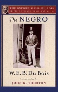 Abbildung von: The Negro (The Oxford W. E. B. Du Bois) - Oxford University Press Inc