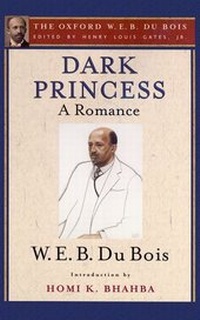 Abbildung von: Dark Princess (The Oxford W. E. B. Du Bois) - Oxford University Press Inc
