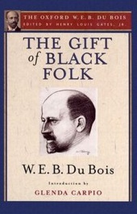 Abbildung von: The Gift of Black Folk (The Oxford W. E. B. Du Bois) - Oxford University Press Inc