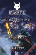Cover: Einsamer Wolf 03 - Die Grotten von Kulde - Mantikore-Verlag