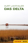 Cover: Das Delta - Haymon Verlag