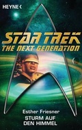 Cover: Star Trek - The Next Generation: Sturm auf den Himmel - Heyne