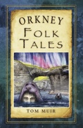 Cover: Orkney Folk Tales - The History Press Ltd