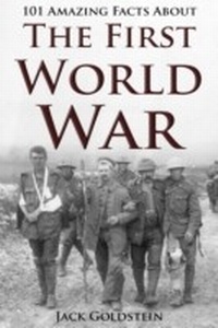 Abbildung von: 101 Amazing Facts about The First World War - Andrews UK