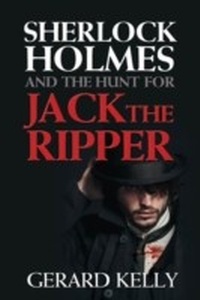 Enlarge image Cover: Sherlock Holmes and the Hunt for Jack the Ripper - MX Publishing