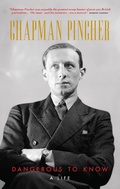 Cover: Chapman Pincher: Dangerous to Know - Biteback Publishing