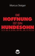 Cover: Die Hoffnung ist ein Hundesohn - MFM Entertainment