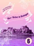 Cover: Herr Weber in Bretagne - Unsichtbar