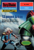 Cover: Perry Rhodan 2055: 13 gegen Arkon (Heftroman) - PERRY RHODAN digital