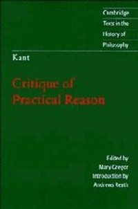 Enlarge image Cover: Kant: Critique of Practical Reason - Cambridge University Press