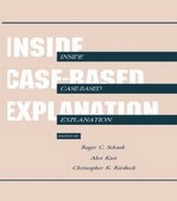 Enlarge image Cover: Inside Case-Based Explanation - Psychology Press Ltd