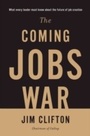 Cover: The Coming Jobs War - Gallup Press