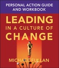 Cover: Leading in a Culture of Change Personal Action Guide and Workbook - Jossey-Bass