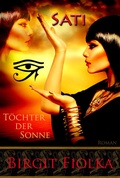 Cover: Sati. T&ouml;chter der Sonne - Birgit Fiolka