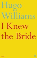 Cover: I Knew the Bride - Faber & Faber
