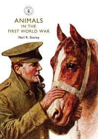 Abbildung von: Animals in the First World War - Shire Publications