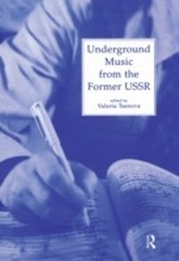 Abbildung von: Underground Music from the Former USSR - Routledge