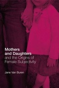Bild: Mothers and Daughters and the Origins of Female Subjectivity - Routledge
