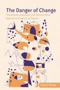 Cover: The Danger of Change - Routledge