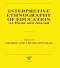 Cover: Interpretive Ethnography of Education at Home and Abroad - Psychology Press Ltd