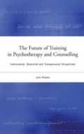 Cover: The Future of Training in Psychotherapy and Counselling - Routledge