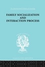 Cover: Family: Socialization and Interaction Process - Routledge