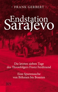 Abbildung von: Endstation Sarajevo - Kremayr & Scheriau