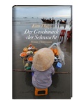 Cover: Der Geschmack der Sehnsucht - Antje Kunstmann Verlag